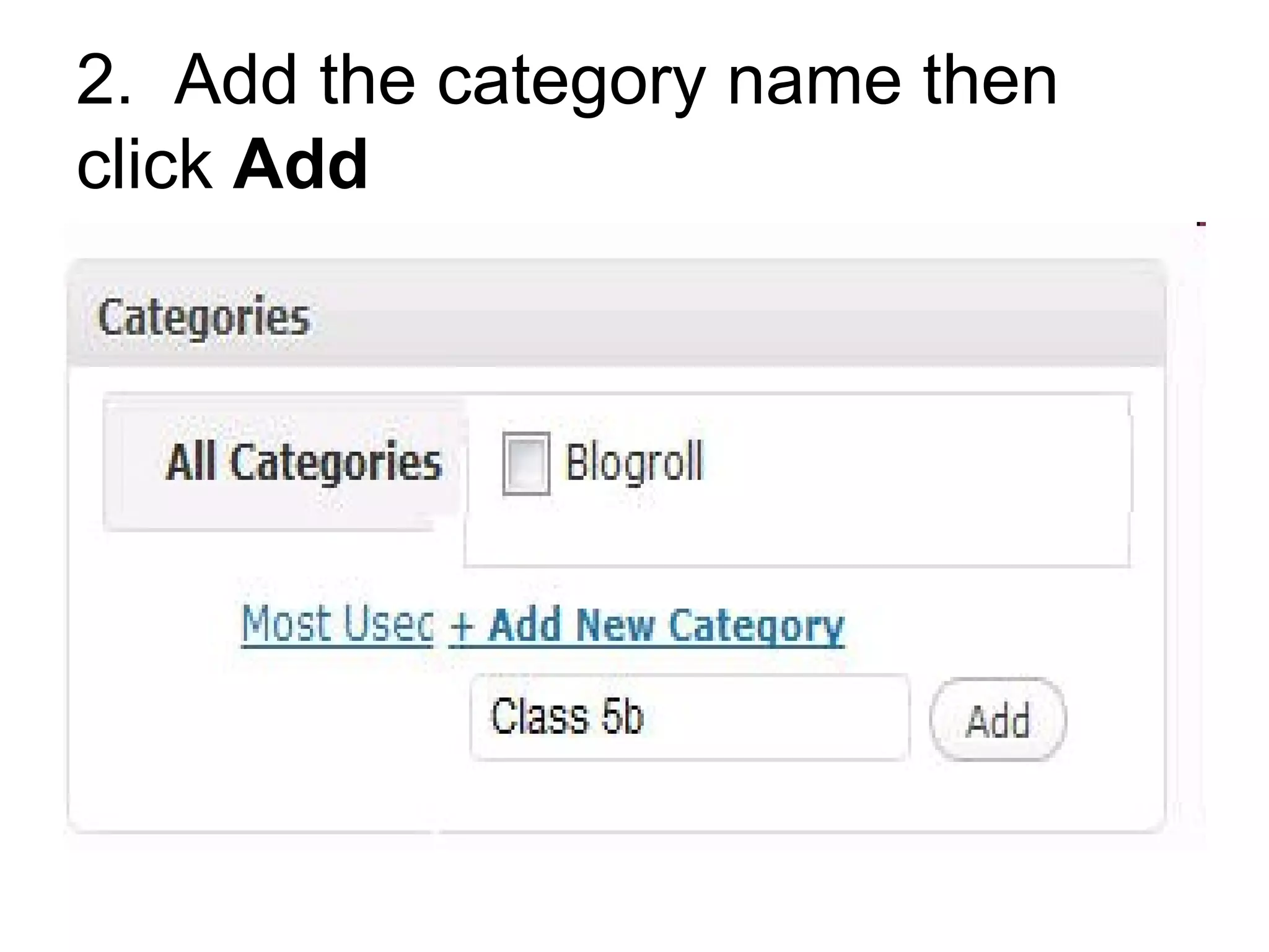 2.  Add the category name then click  Add   