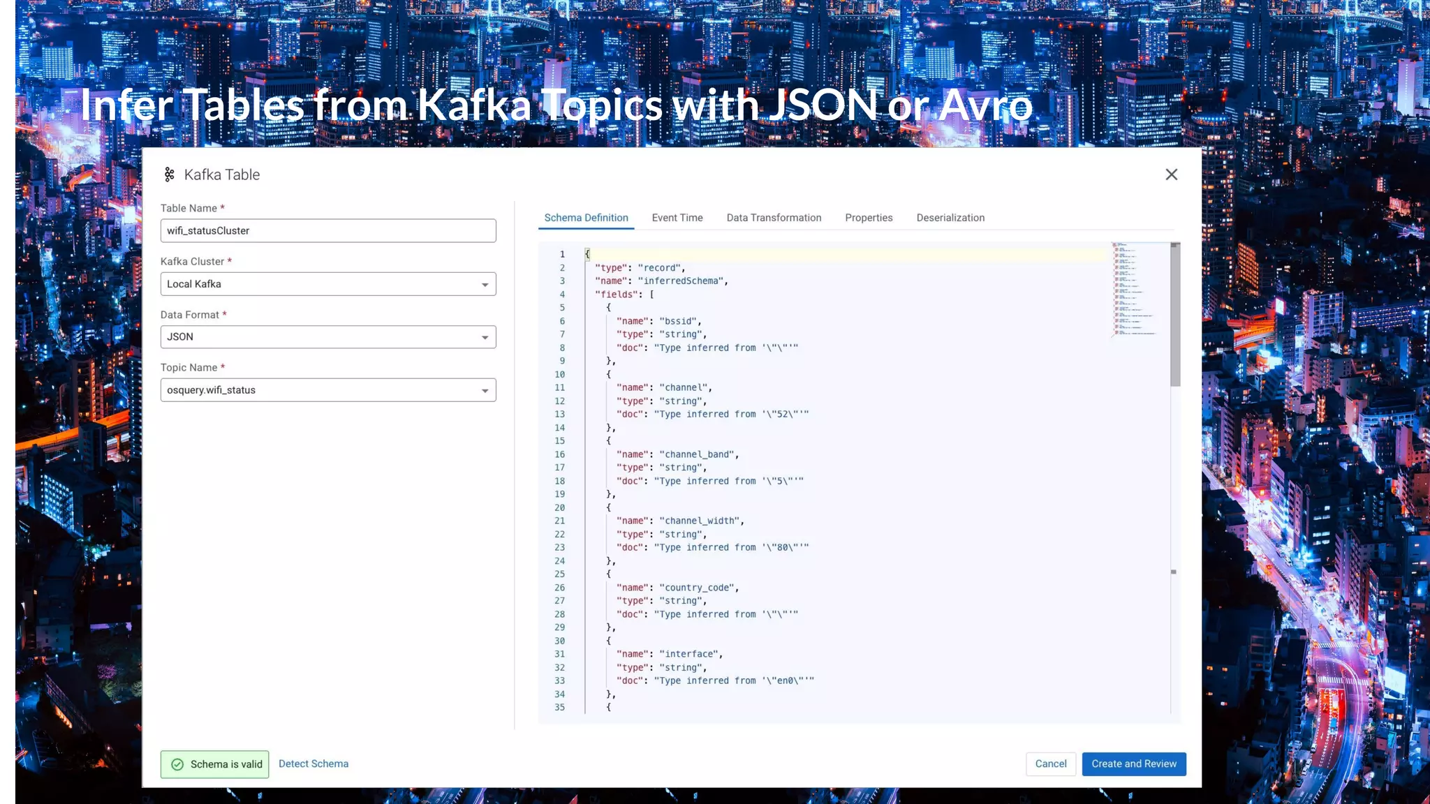 Infer Tables from Kafka Topics with JSON or Avro
 