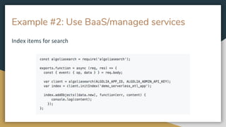 Example #2: Use BaaS/managed services
 