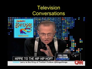 Television Conversations 