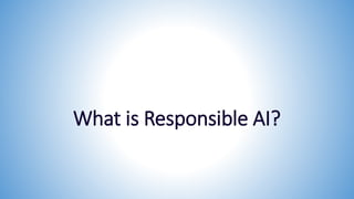 Building responsible AI models in Azure Machine Learning.pptx