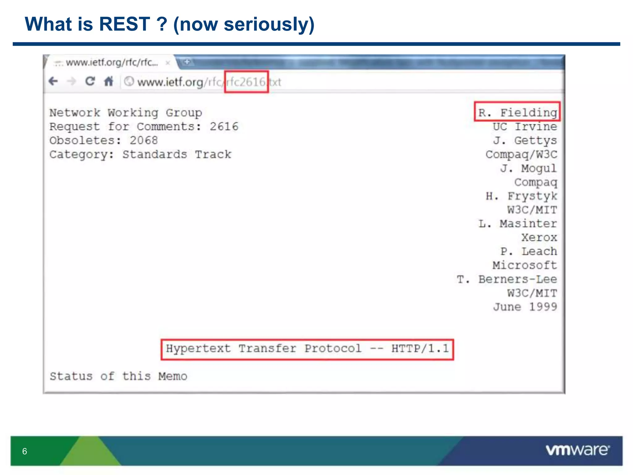6
What is REST ? (now seriously)
 