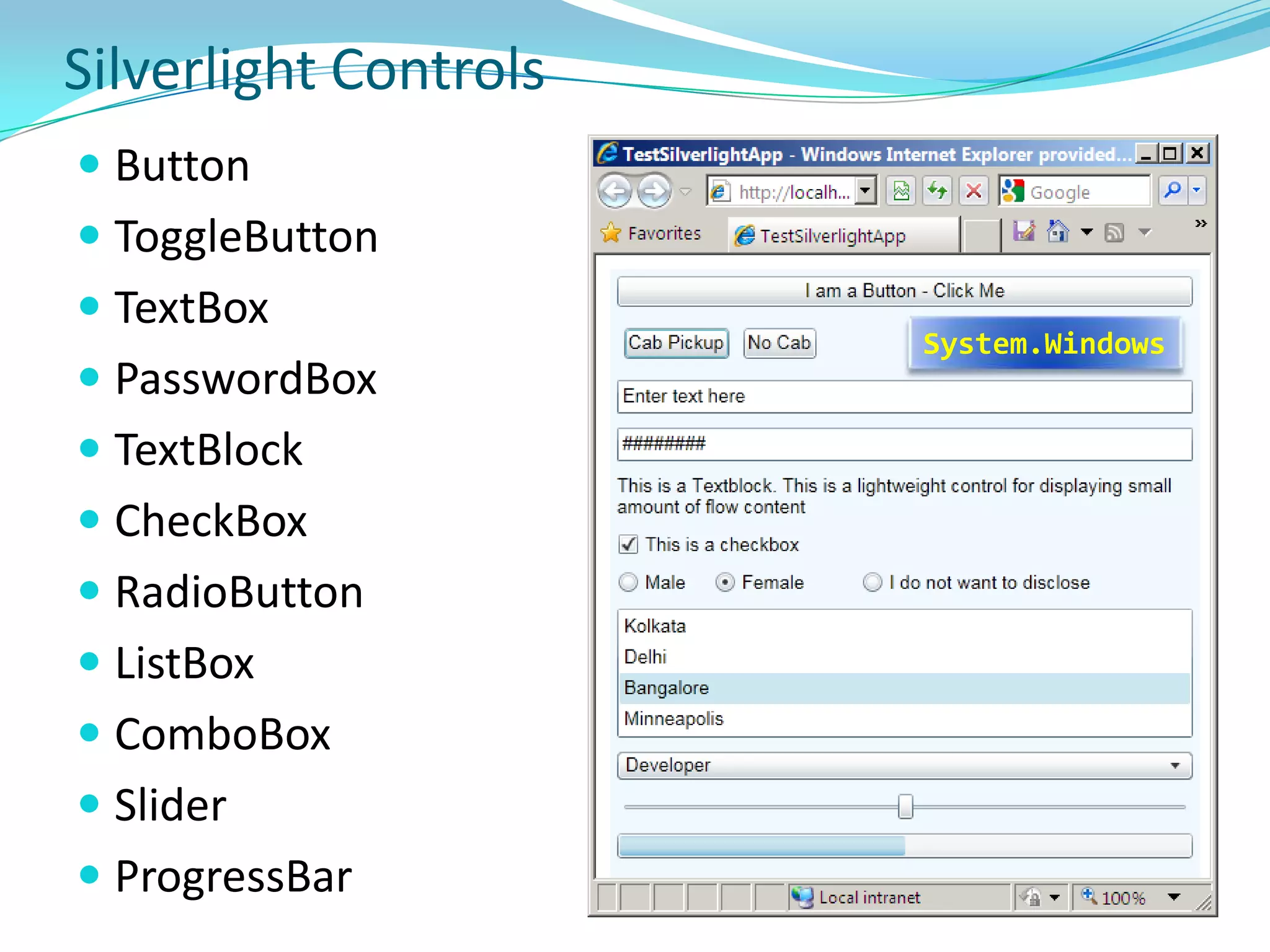 Integration with existing applications - Integrates seamlessly with existing JavaScript and ASP.NET AJAX code to complement existing functionality. 