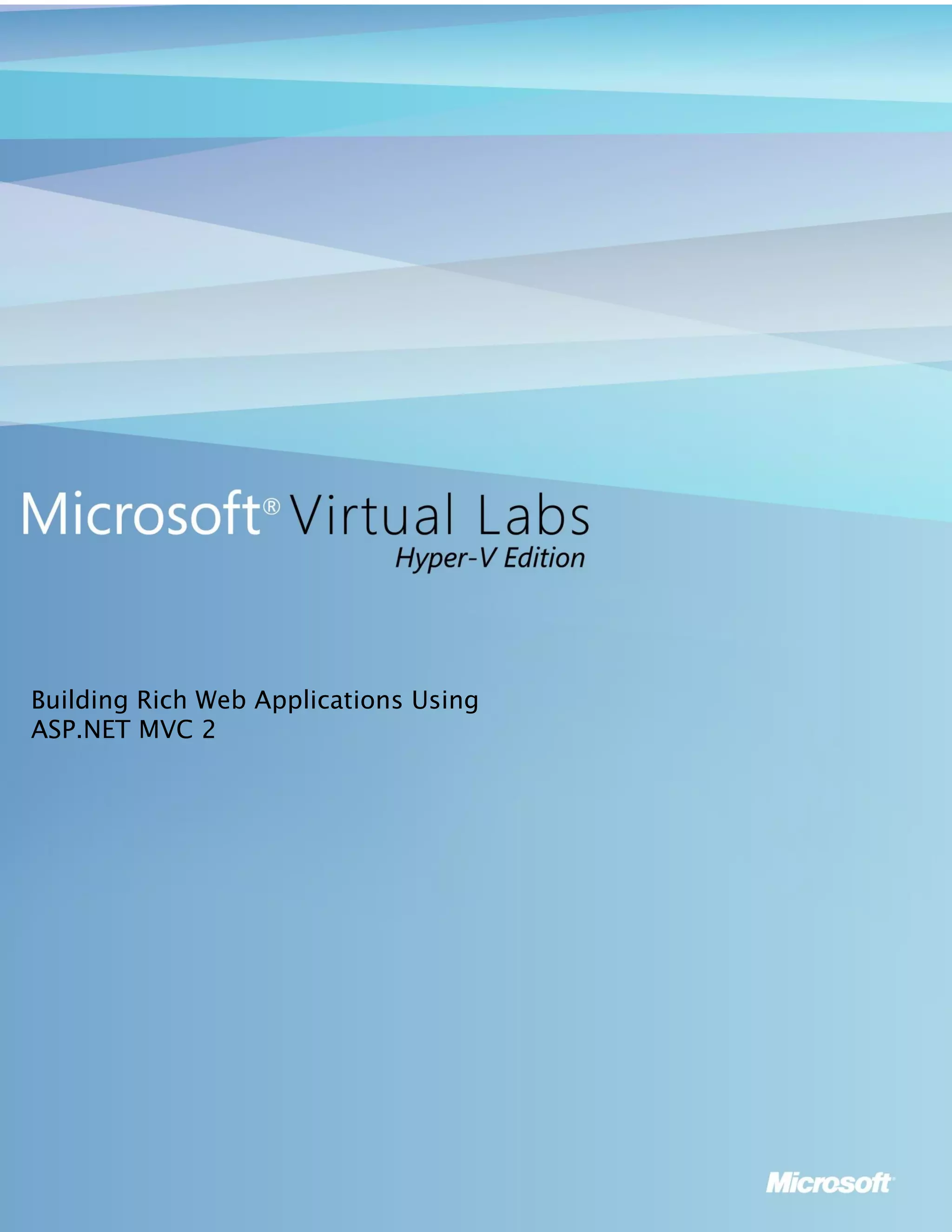 Building Rich Web Applications Using
ASP.NET MVC 2
 