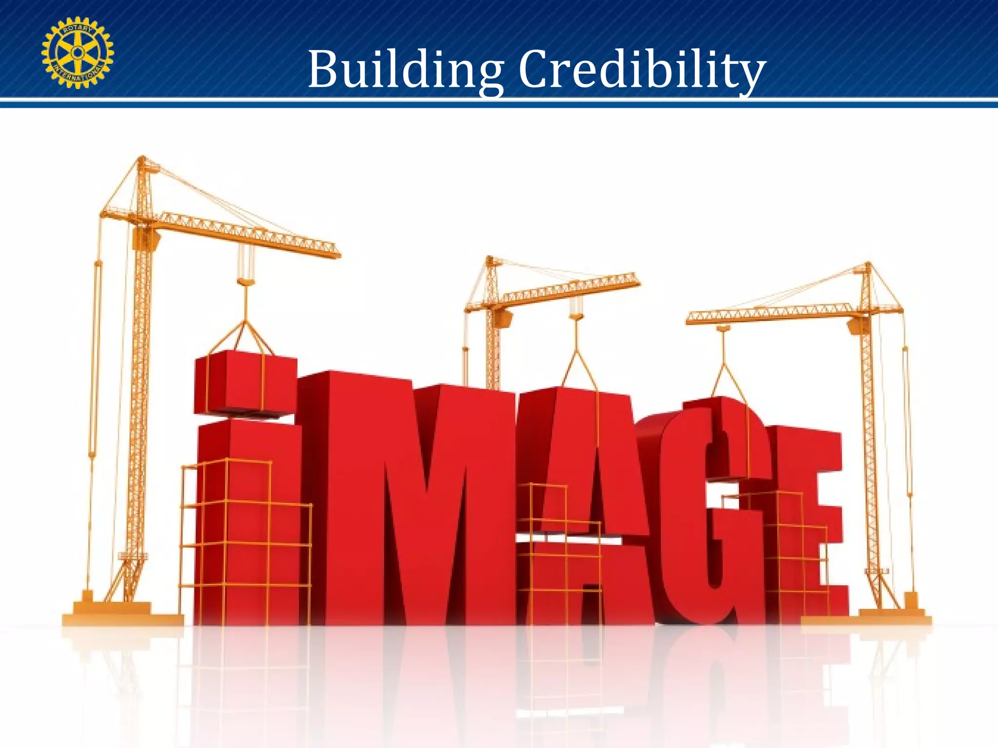 Building Credibility
 