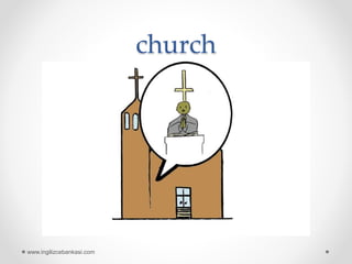 church
www.ingilizcebankasi.com
 
