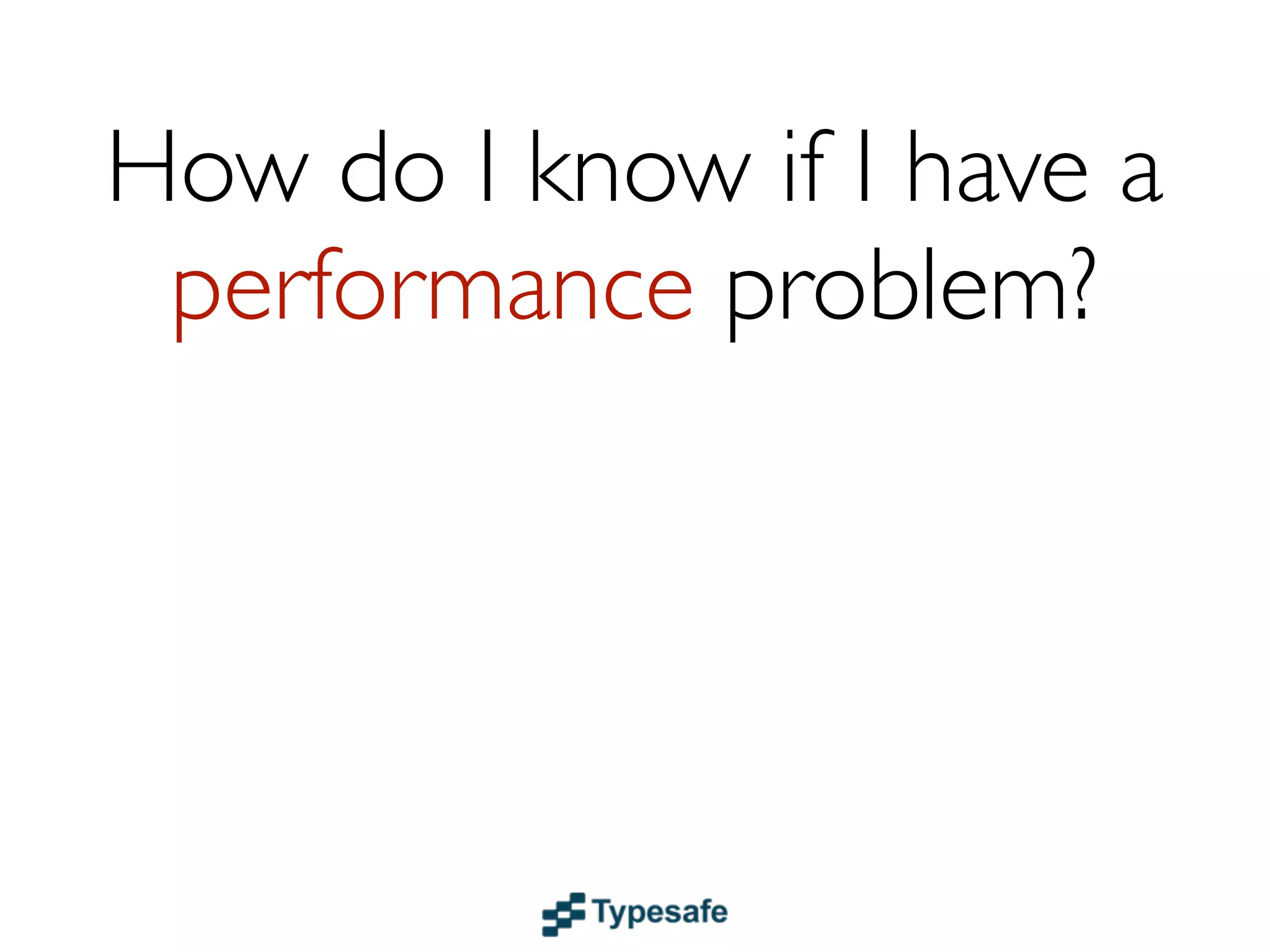 Agenda
• It’s All Trade-offs
• Go Concurrent
• Go Reactive
• Go Fault-Tolerant
• Go Distributed
• Go Big
 