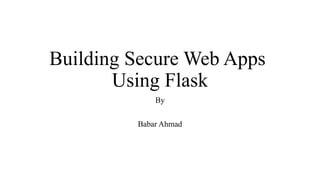 Building Secure and Functional Web Applications Using Flask Framework ...