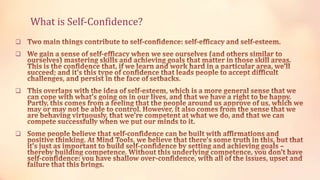 What is Self-Confidence?







 