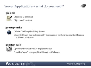 Building Server Applications Using ObjectiveC And GNUstep | ODP