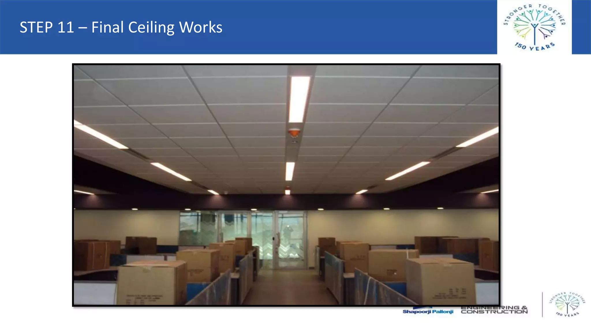 STEP 11 – Final Ceiling Works
 