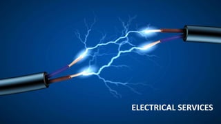 ELECTRICAL SERVICES
 