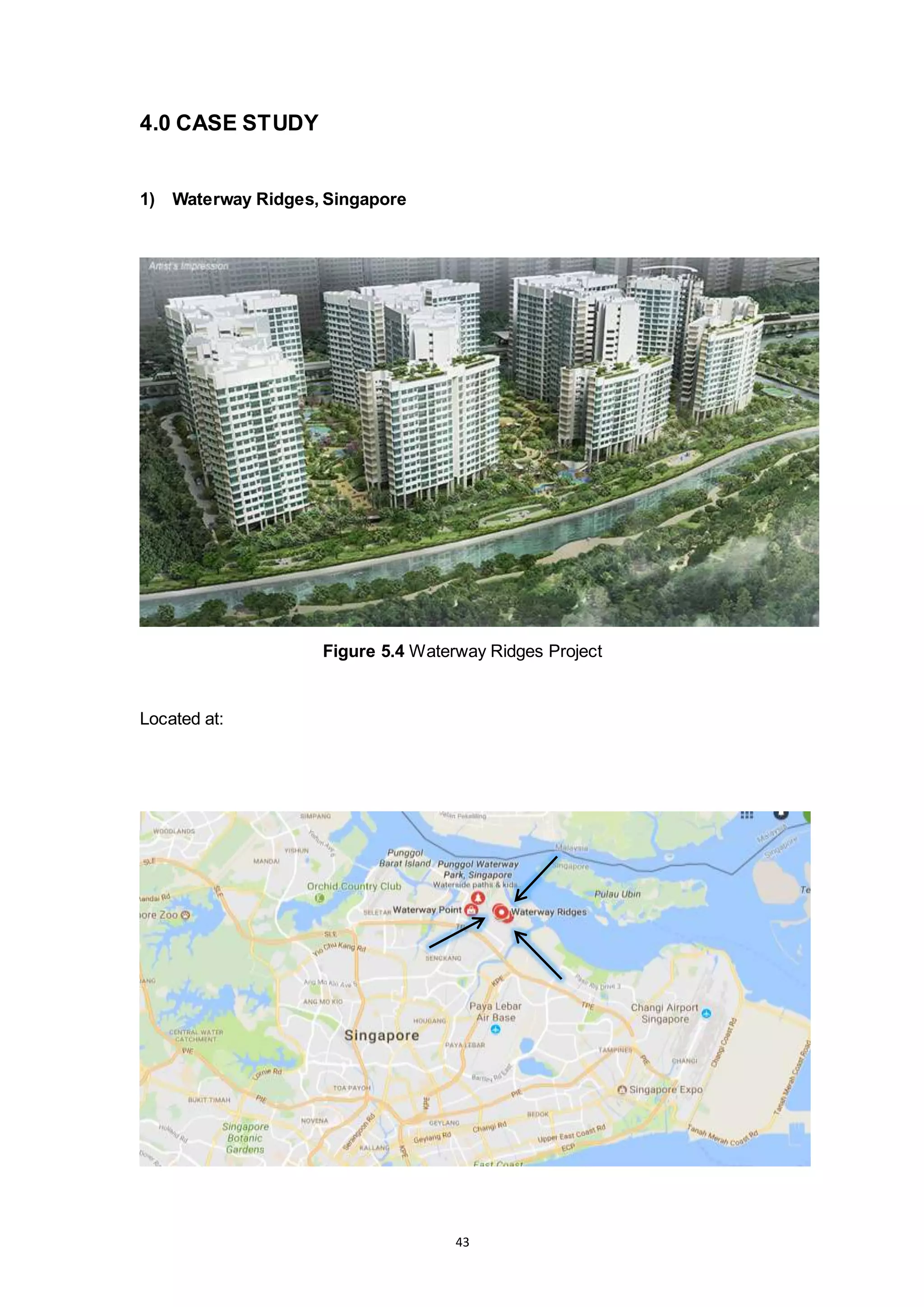 43
4.0 CASE STUDY
1) Waterway Ridges, Singapore
Figure 5.4 Waterway Ridges Project
Located at:
 