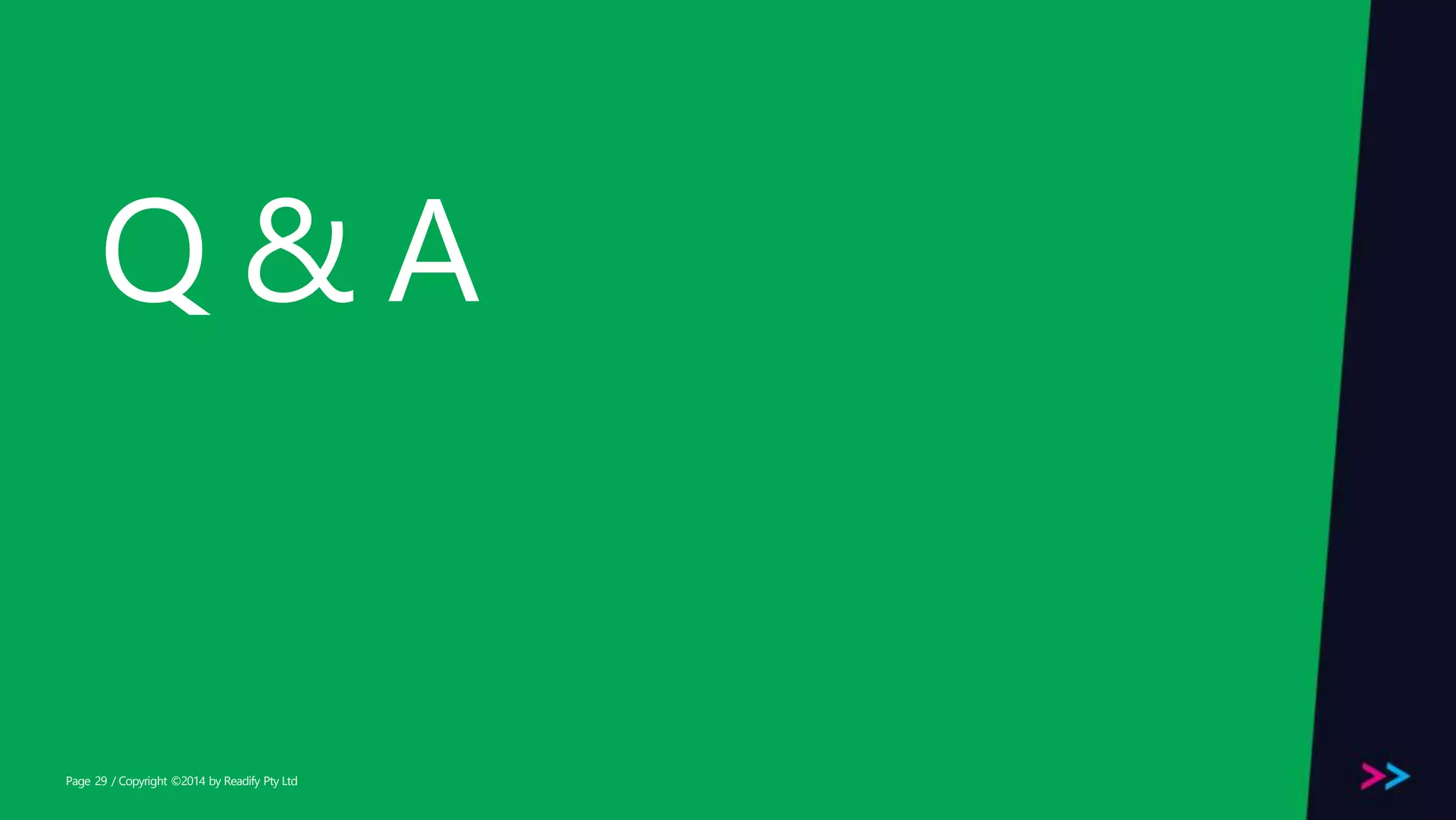 Page Q & A / Copyright ©2014 by Readify Pty Ltd29 