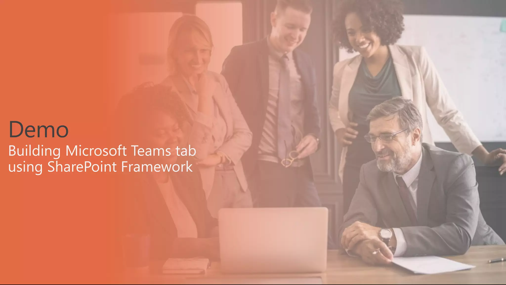 Demo Building Microsoft Teams tab using SharePoint Framework 