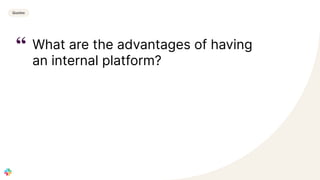 Building Slack's internal developer platform as a product.pdf