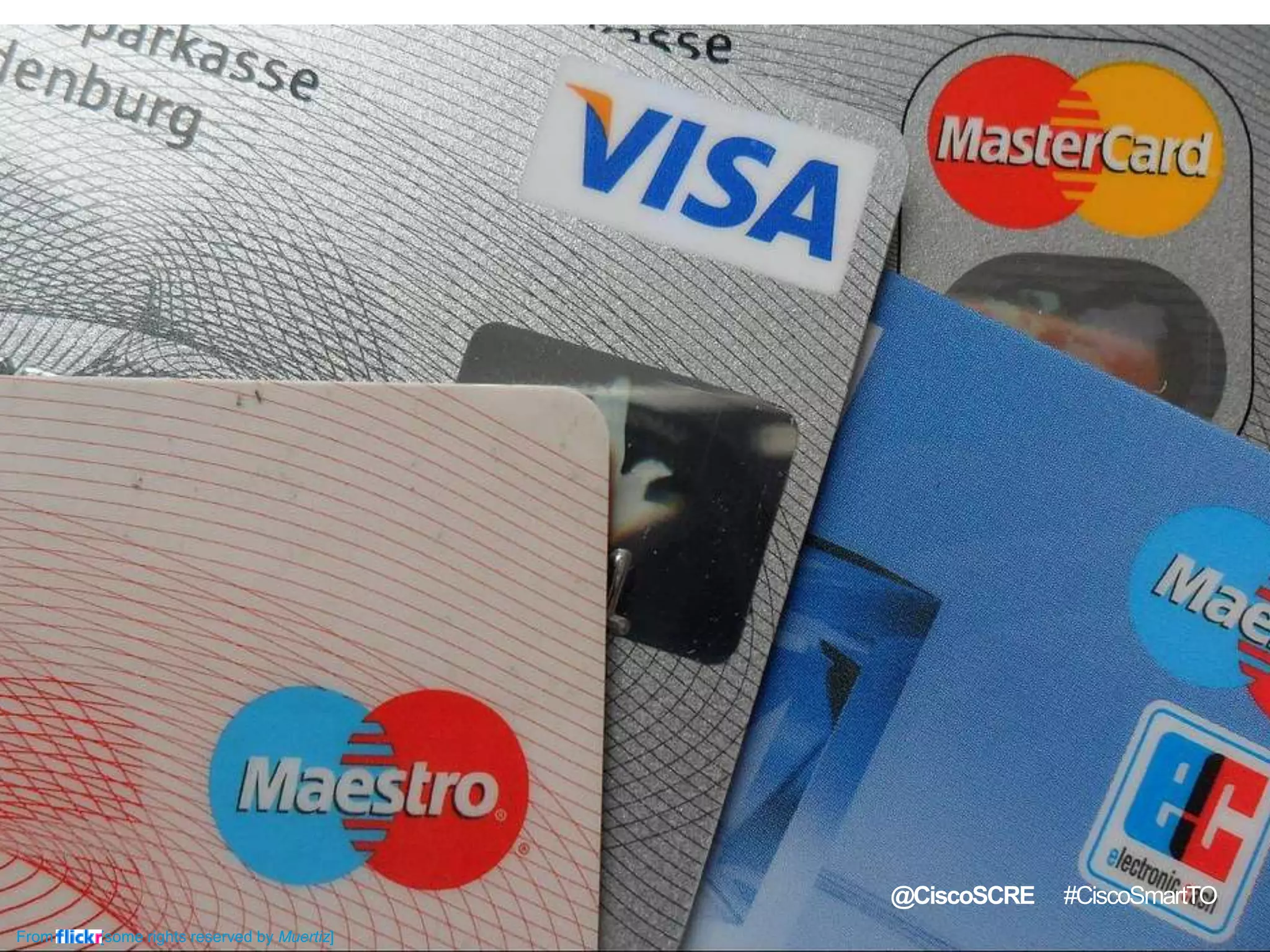 Cisco Confidential 6© 2010 Cisco and/or its affiliates. All rights reserved.
From Flickr [some rights reserved by Muertiz]
@CiscoSCRE #CiscoSmartTO
 