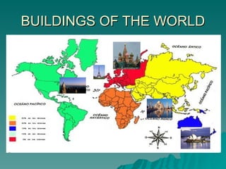 BUILDINGS OF THE WORLD 