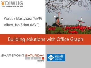 Building solutions with Office Graph
 