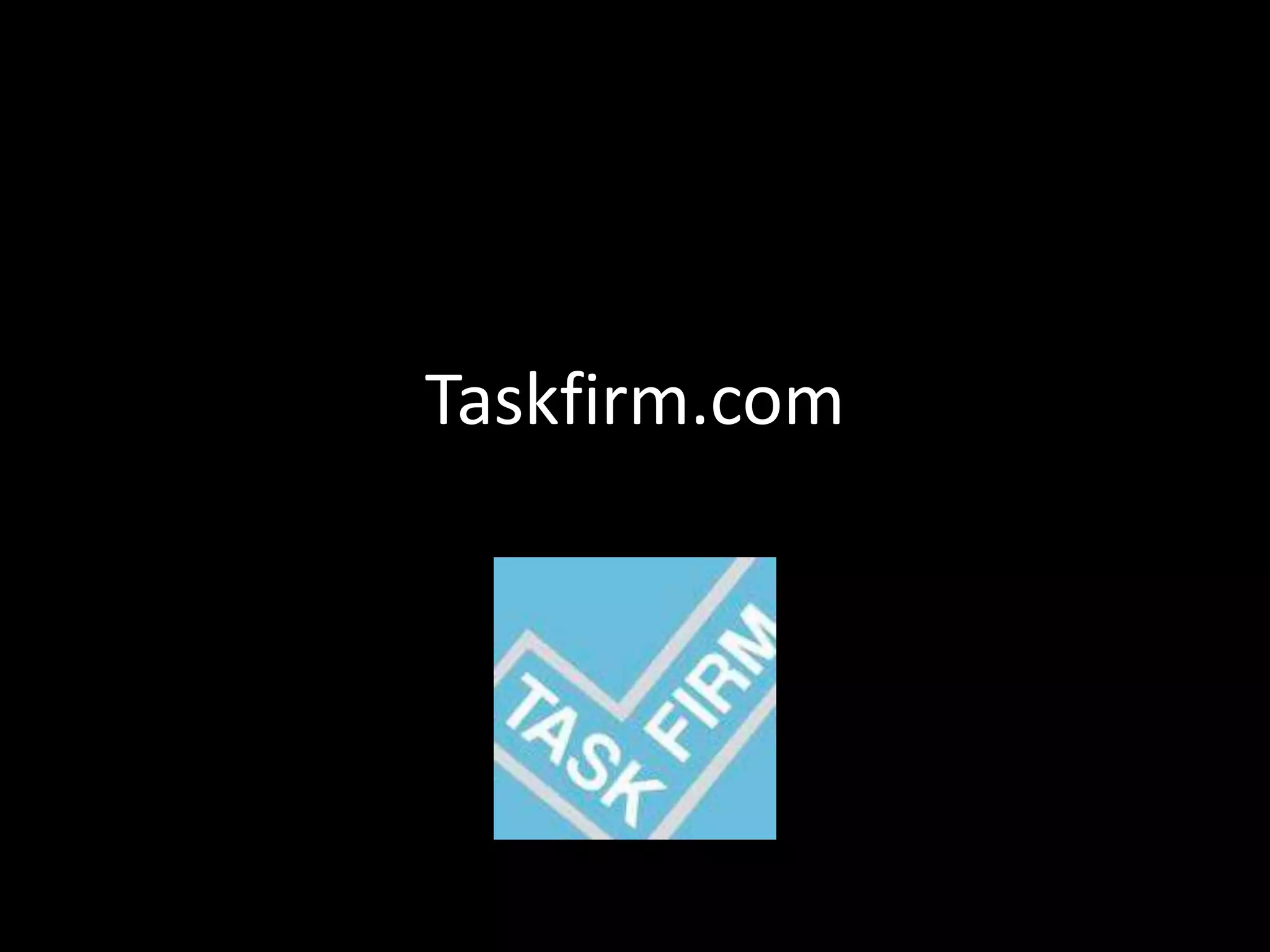 Taskfirm.com
 