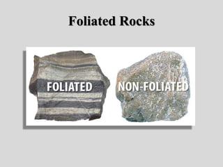 Foliated Rocks
 