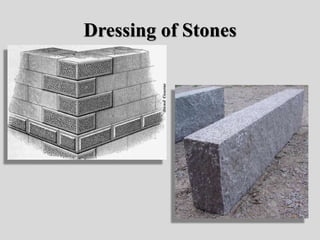 Dressing of Stones
 