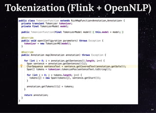 Tokenization (Flink + OpenNLP)Tokenization (Flink + OpenNLP)
54
 