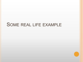 Some real life example 