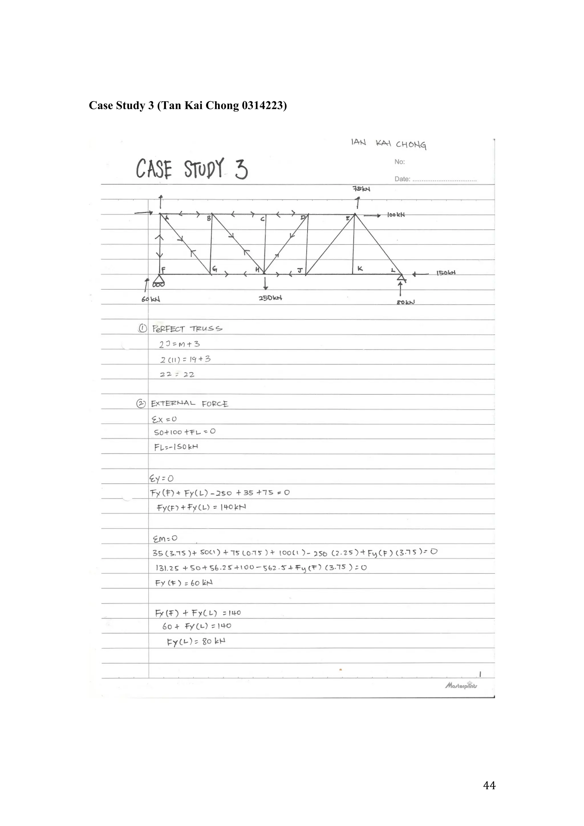   44	
  
Case Study 3 (Tan Kai Chong 0314223)
 