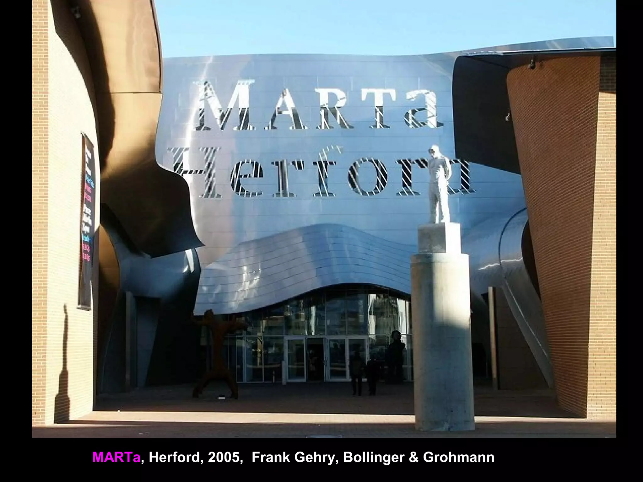 MARTa, Herford, 2005, Frank Gehry, Bollinger & Grohmann
 