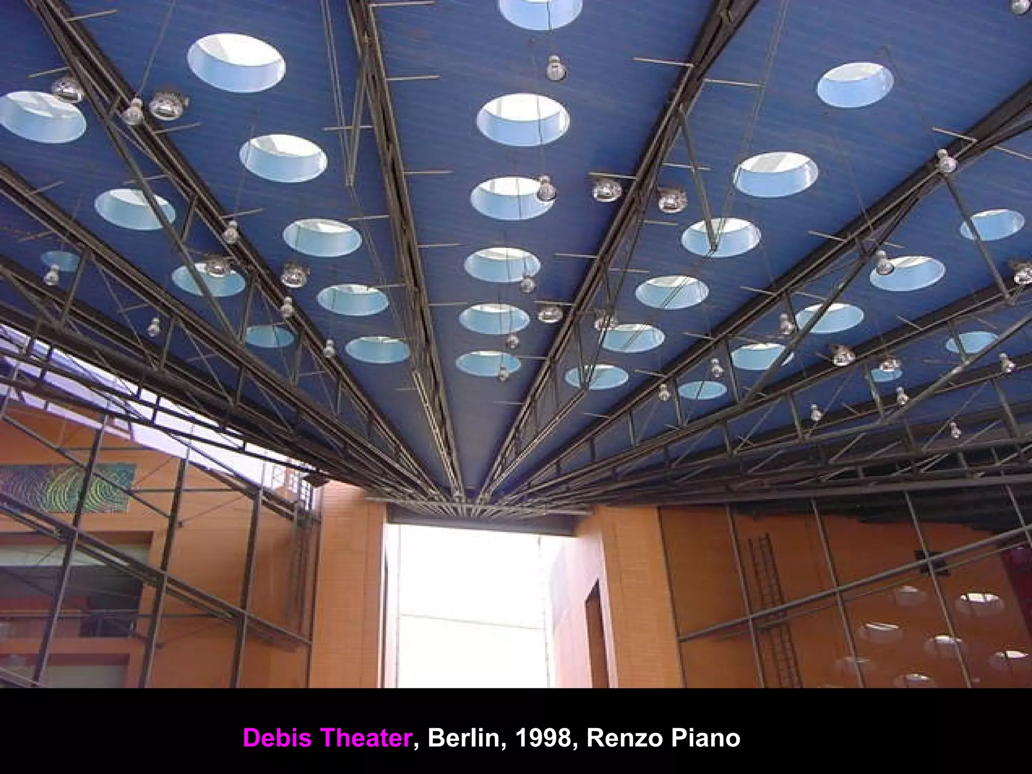 Debis Theater, Berlin, 1998, Renzo Piano
 