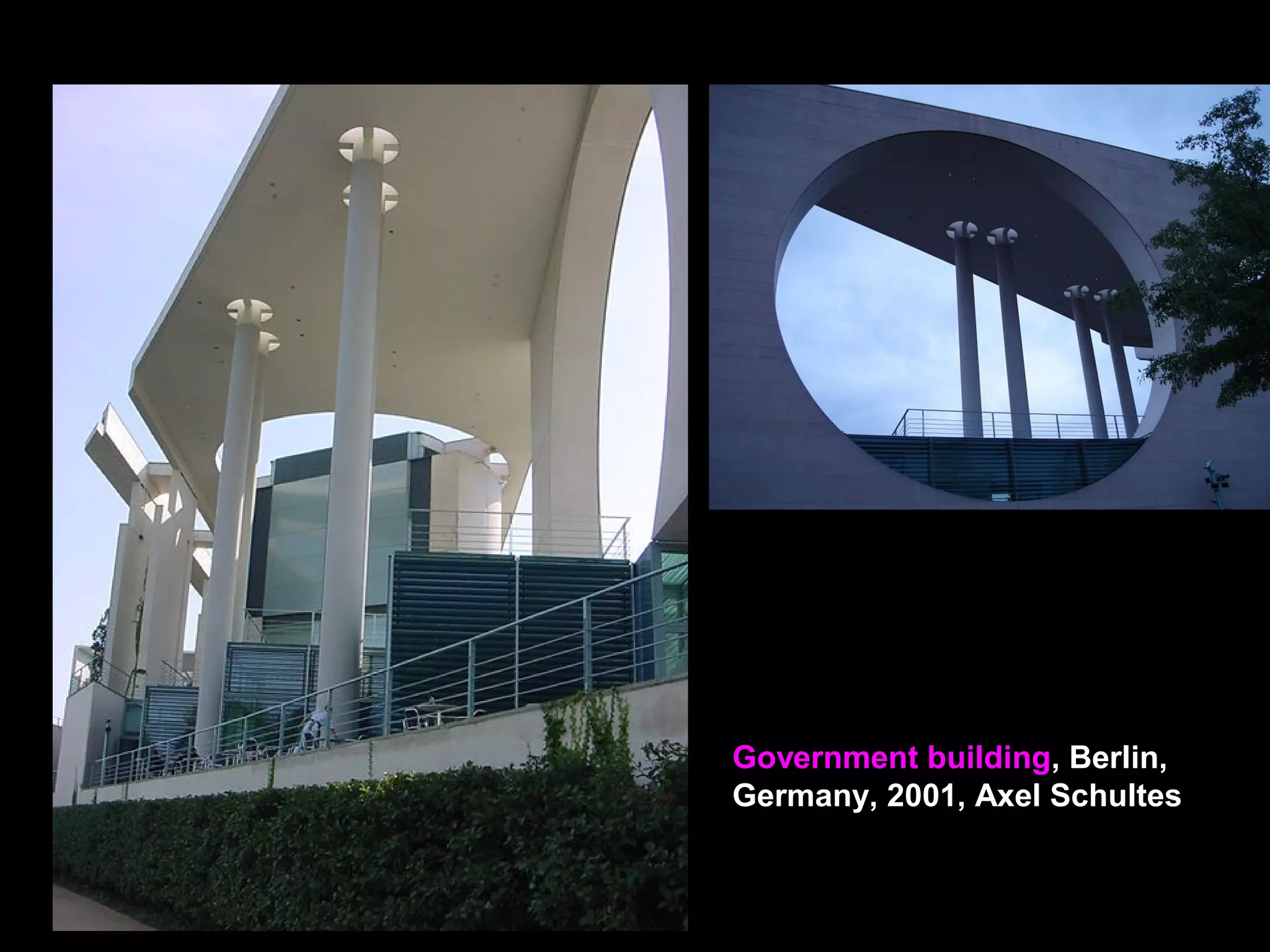 Government building, Berlin,
Germany, 2001, Axel Schultes
 