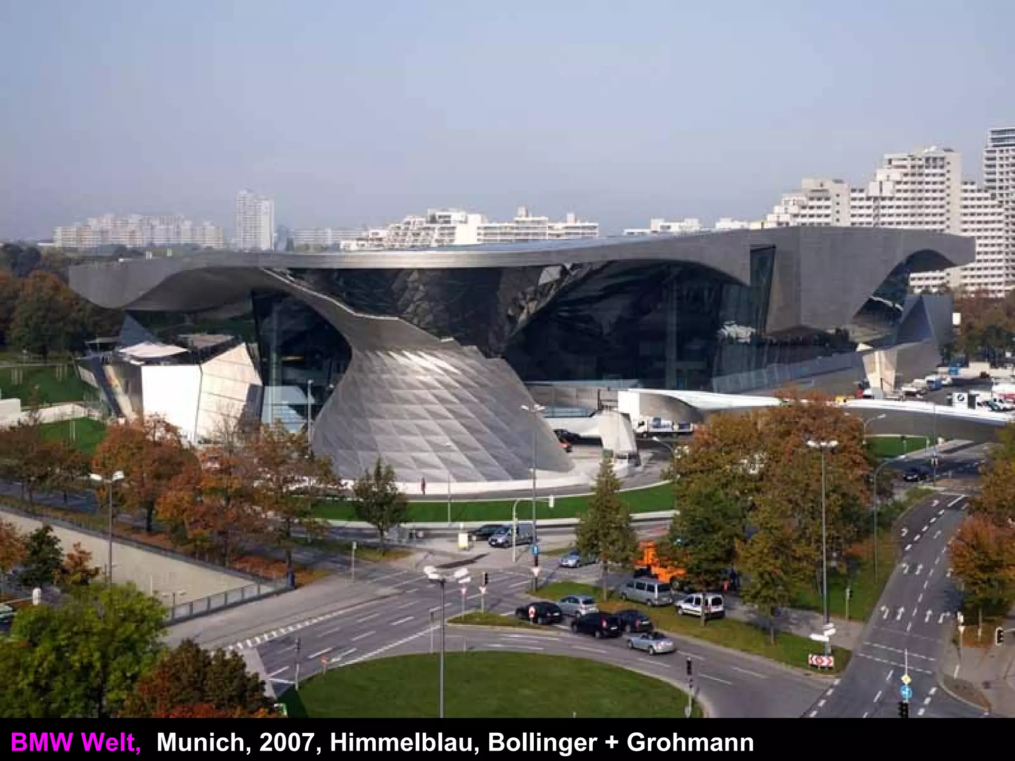 BMW Welt, Munich, 2007, Himmelblau, Bollinger + Grohmann
 