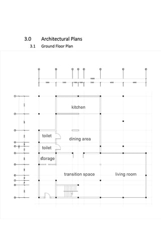 3.0 Architectural Plans
3.1 Ground Floor Plan
 
