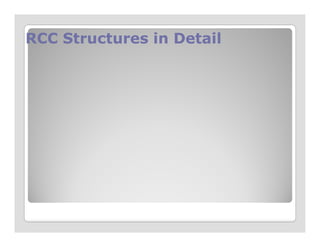 RCC Structures in DetailRCC Structures in Detail
 