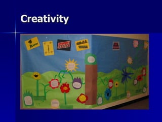 Creativity 