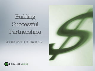 Building Successful Partnerships ,[object Object]