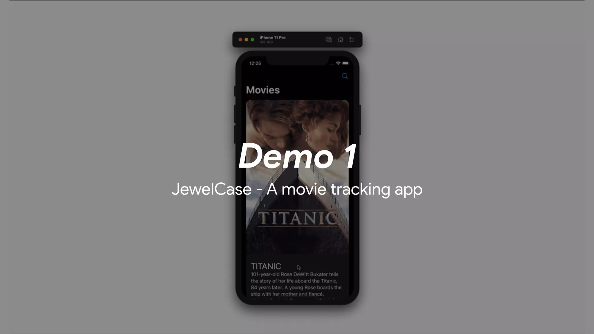 Demo 1


JewelCase - A movie tracking app
 