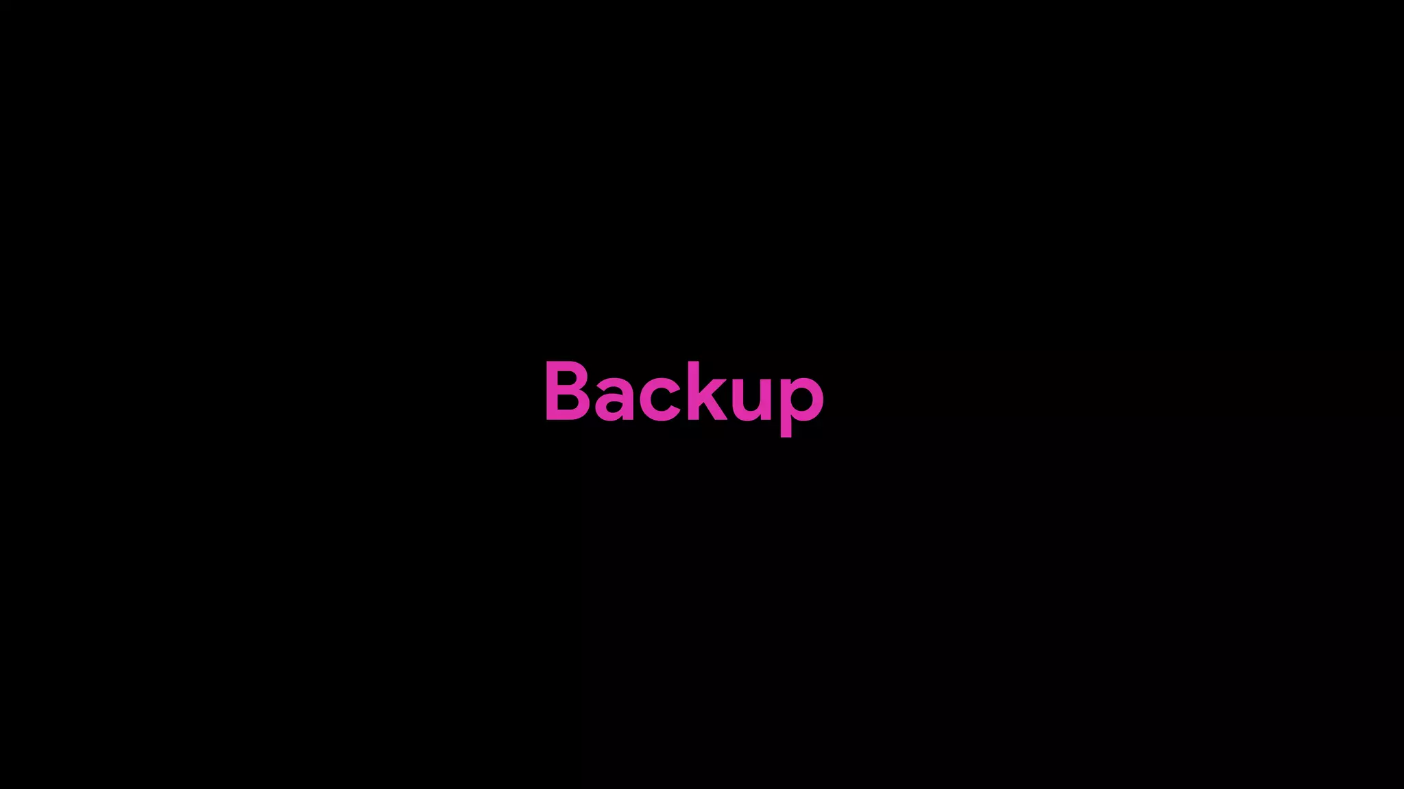Backup
 