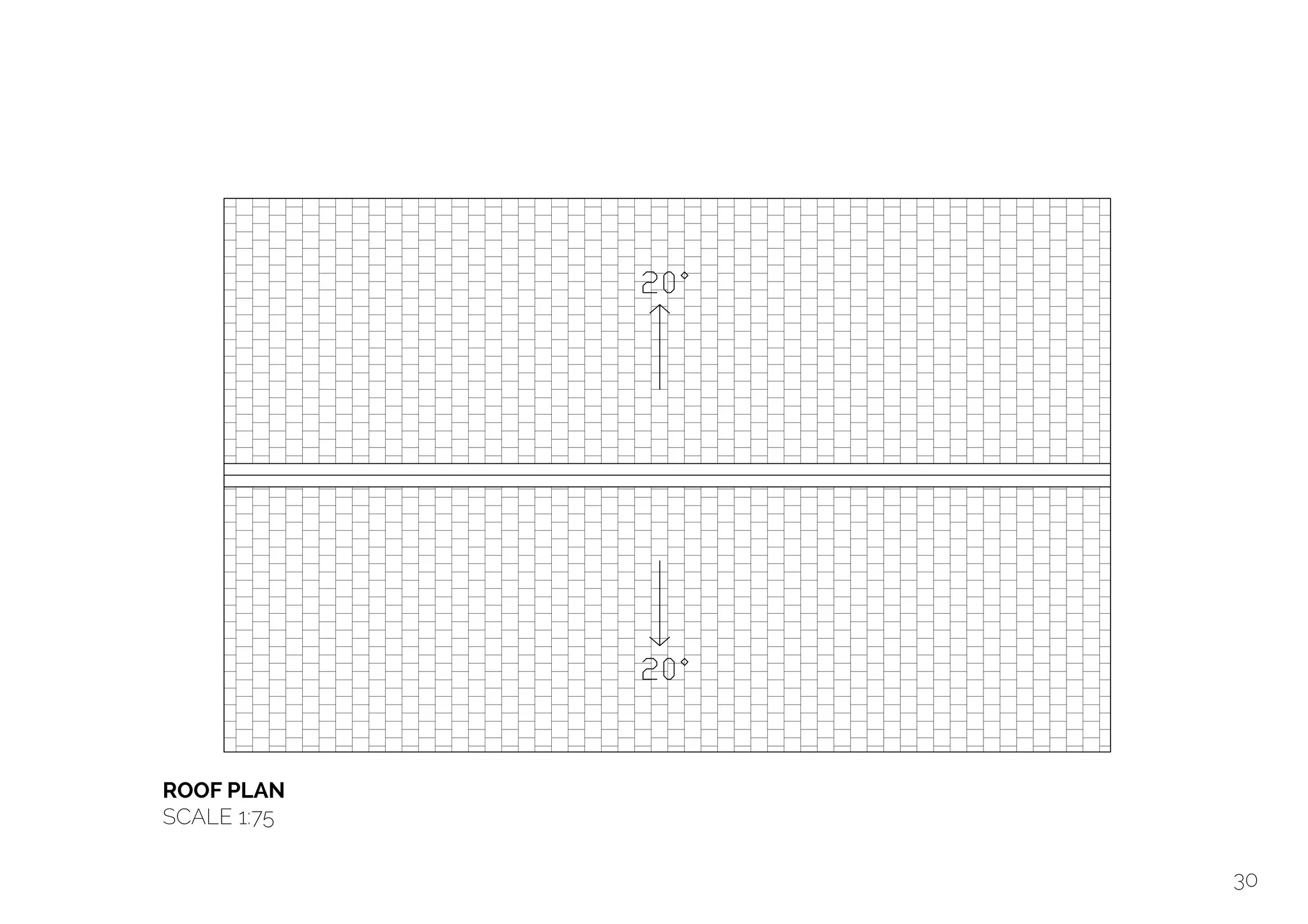  
ROOF PLAN
SCALE 1:75
30
 