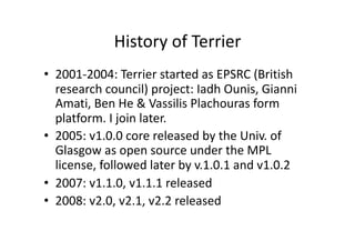 Building                    Terrier by  Open  Collaboration