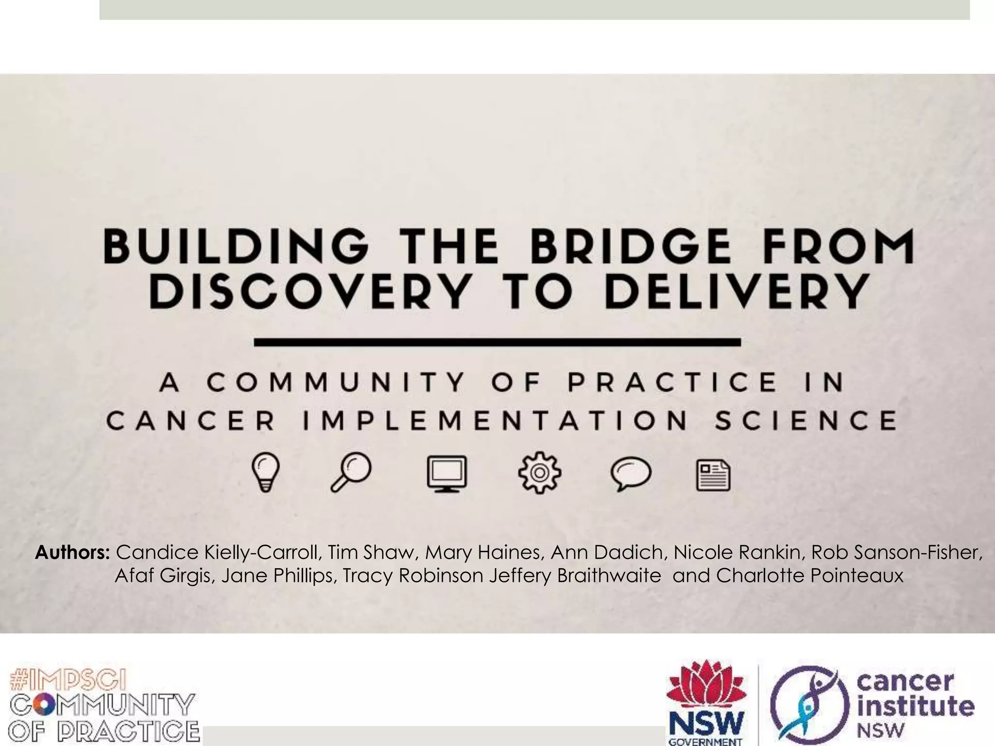 Building the bridge from discovery-to-delivery: A Community of Practice ...