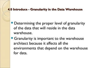 Lecture 04 - Granularity in the Data Warehouse | PPT