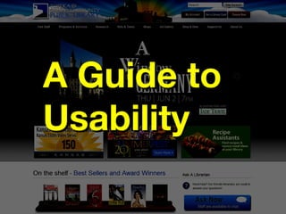 A Guide to
Usability
 