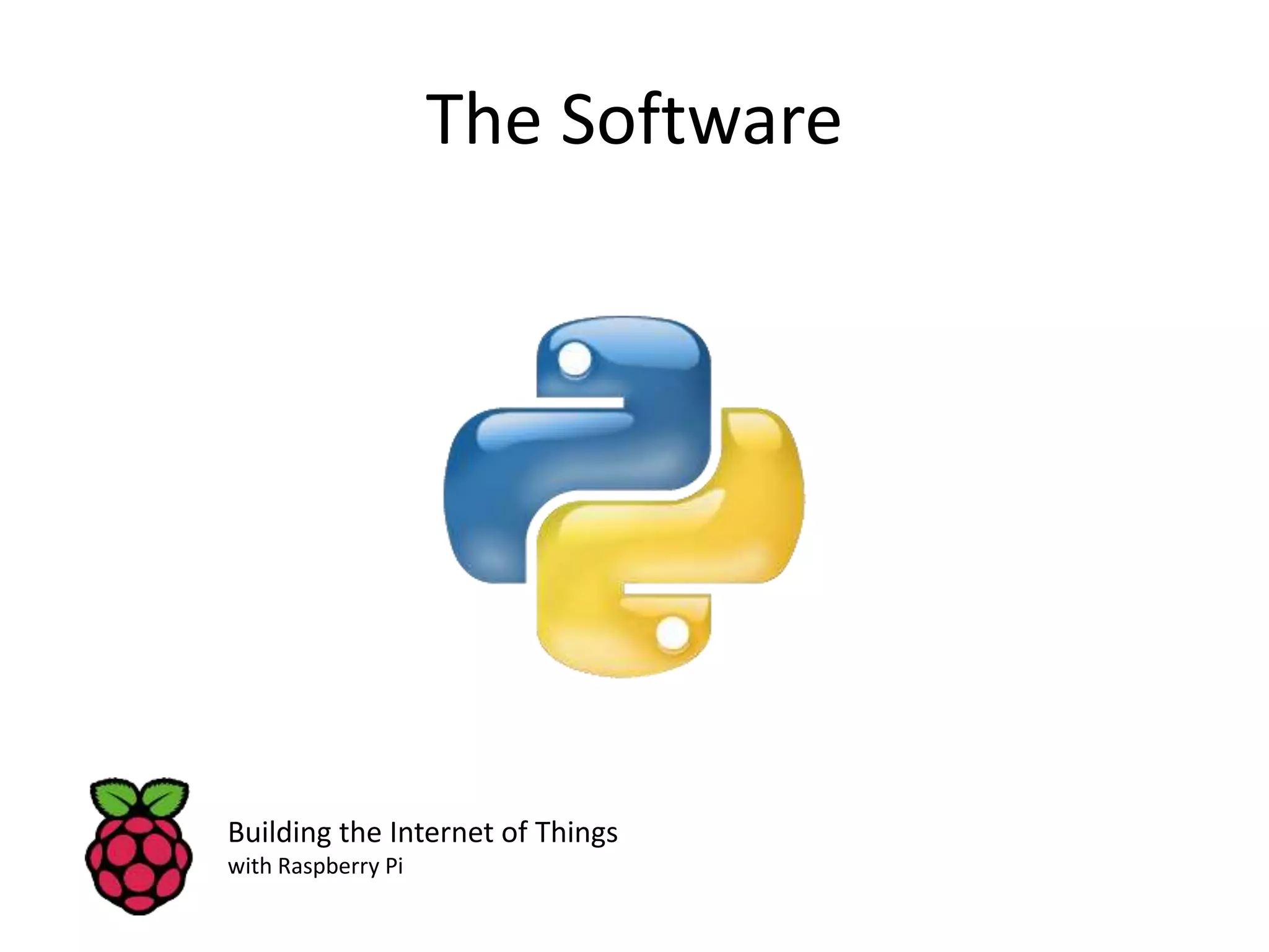 The Software Building the Internet of Things with Raspberry Pi 