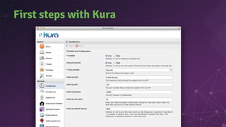 First steps with Kura
 