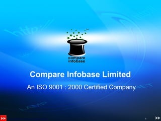 Compare Infobase Limited   An ISO 9001 : 2000 Certified Company   