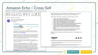#emflconf@emfluence
Amazon Echo – Cross Sell
 