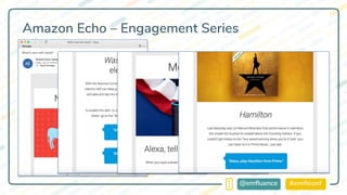 #emflconf@emfluence
Amazon Echo – Engagement Series
 