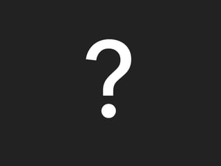 ?
 